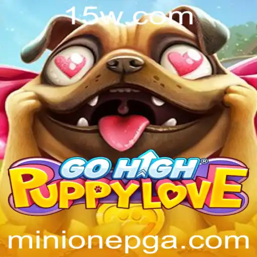 GoHighPuppyLove: Explorando Novas Dimensões de Diversão com Minionepg